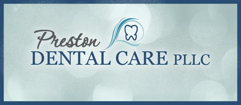 Preston Dental Care, PLLC