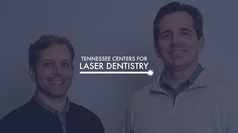 Tennessee Centers for Laser Dentistry